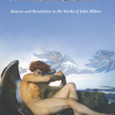 Paradise Lost: Reason and Revelation in the Works of John Milton